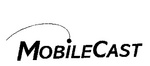 MOBILECAST