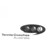 TENNIS COACHES AUSTRALIA