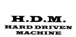 H.D.M. HARD DRIVEN MACHINE