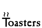 TOASTERS