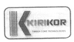 K KIRIKOR TIMBER CORE TECHNOLOGIES