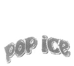 POP ICE