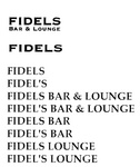 FIDELS BAR & LOUNGE ; FIDELS ; FIDEL'S ; FIDEL'S BAR & LOUNGE ; FIDELS BAR ; FIDEL'S BAR ; FIDELS LOUNGE ; FIDEL'S LOUNGE