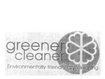 GREENER CLEANER ENVIRONMENTALLY FRIENDLY DRY CLEANING