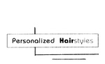 PERSONALIZED HAIRSTYLES