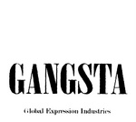 GANGSTA GLOBAL EXPRESSION INDUSTRIES