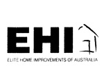 EHI ELITE HOME IMPROVEMENTS OF AUSTRALIA