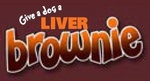 GIVE A DOG A LIVER BROWNIE