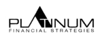 PLATINUM FINANCIAL STRATEGIES