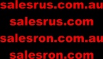 SALESRUS.COM.AU ; SALESRUS.COM ; SALESRON.COM.AU ; SALESRON.COM