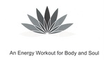 AN ENERGY WORKOUT FOR BODY AND SOUL