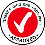 THERE'S ONLY ONE GOOD FAT APPROVED