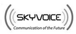 SKYVOICE COMMUNICATION OF THE FUTURE