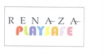 RENAZA PLAYSAFE