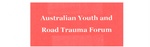 AUSTRALIAN YOUTH AND ROAD TRAUMA FORUM