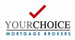 YOURCHOICE MORTGAGE BROKERS