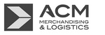 ACM MERCHANDISING & LOGISTICS