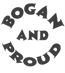 BOGAN AND PROUD