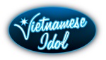 VIETNAMESE IDOL