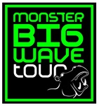 MONSTER BIG WAVE TOUR