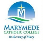 M MARYMEDE CATHOLIC COLLEGE IN THE WAY OF MARY