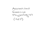 ACCREDITED EXERCISE PHYSIOLOGIST (AEP)