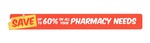 SAVE UP TO 60% ON ALL YOUR PHARMACY NEEDS