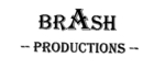 BRASH PRODUCTIONS