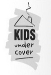 KIDS UNDER COVER