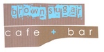 BROWN SUGAR CAFE + BAR