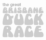 THE GREAT BRISBANE DUCK RACE