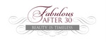 FABULOUS AFTER 30 BEAUTY IS TIMELESS