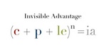 INVISIBLE ADVANTAGE (C + P + LE)N = IA