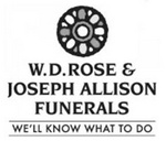 W.D. ROSE & JOSEPH ALLISON FUNERALS WE'LL KNOW WHAT TO DO