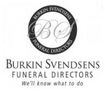 BS BURKIN SVENDSENS FUNERAL DIRECTORS BURKIN SVENDSENS FUNERAL DIRECTORS WE'LL KNOW WHAT TO DO