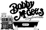 BOBBY MCGEE'S CONGLOMERATION EST 1971