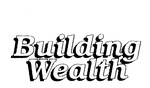 BUILDING WEALTH