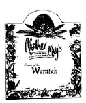 MOTHER MEG'S FOR THE TASTE OF HOW THINGS USED TO BE FRUITS OF THE     WARATAH