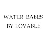 WATER BABES BY LOVABLE