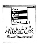 ME'N'U'S SHARE EM AROUND OPEN SELECT MUNCH SAVOUR SHARE