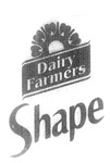 DAIRY FARMERS SHAPE