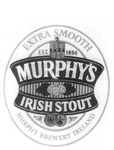 MURPHY'S IRISH STOUT EXTRA SMOOTH EST. 1856 MUPPHY BREWERY IRELAND