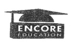 ENCORE EDUCATION