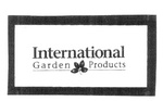 INTERNATIONAL GARDEN PRODUCTS