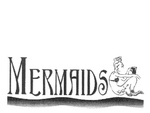 MERMAIDS