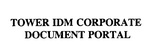 TOWER IDM CORPORATE DOCUMENT PORTAL