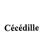 CECEDILLE