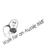 WALK FOR AN AUSSIE KID!