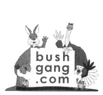 BUSH GANG .COM