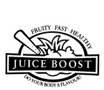 JUICE BOOST FRUITY-FAST-HEALTHY DO YOUR BODY A FLAVOUR!